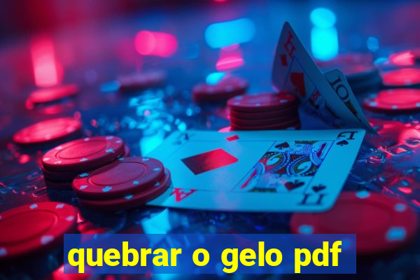 quebrar o gelo pdf